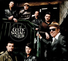 The Celtic Social Club - A New Kind of Freedom