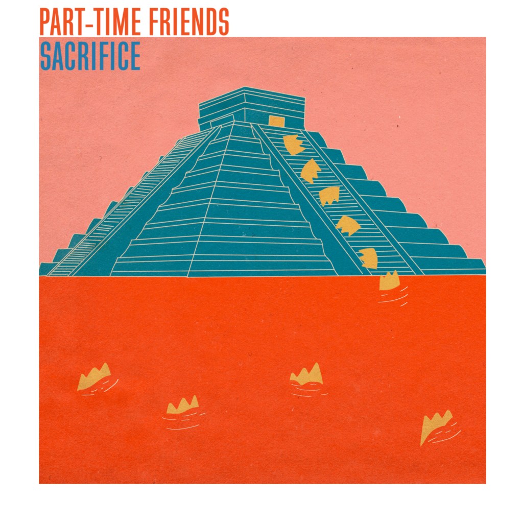Sacrifice, le nouveau single des Part-Time Friends