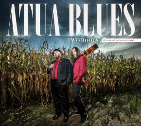Atua Blues, une rencontre magique avec Two Roots sur le label Dixiefrog