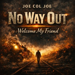 Joe Col Joe, le clip de No Way Out, notre sélection Rock