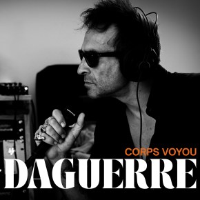 Daguerre - album - Corps Voyou
